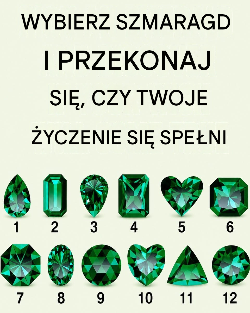Wybierz szmaragd i sprawdź, czy Twoje życzenie się spełni