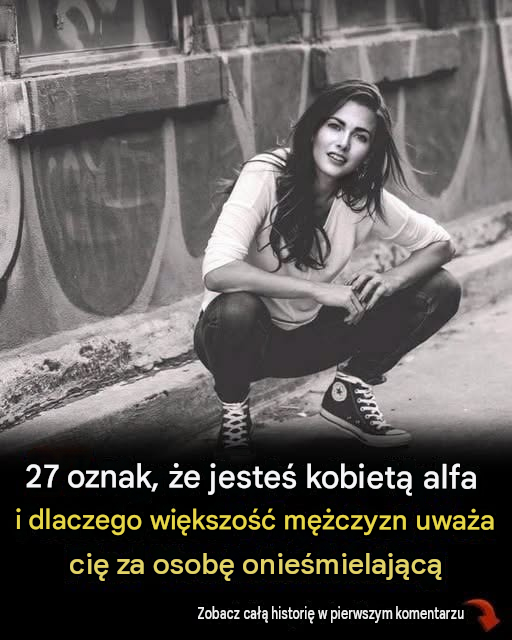 27 oznak, że jesteś zdecydowanie kobietą alfa