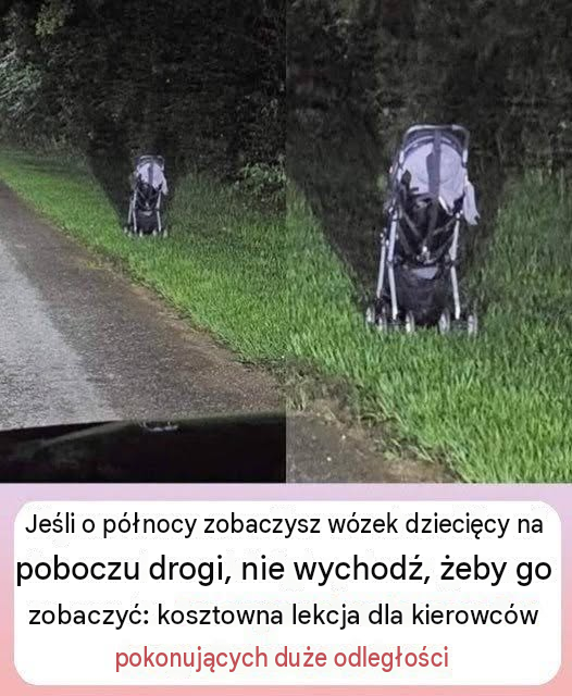 Wózek dziecięcy stojący przy drodze o północy? Cokolwiek robisz, nie wychodź