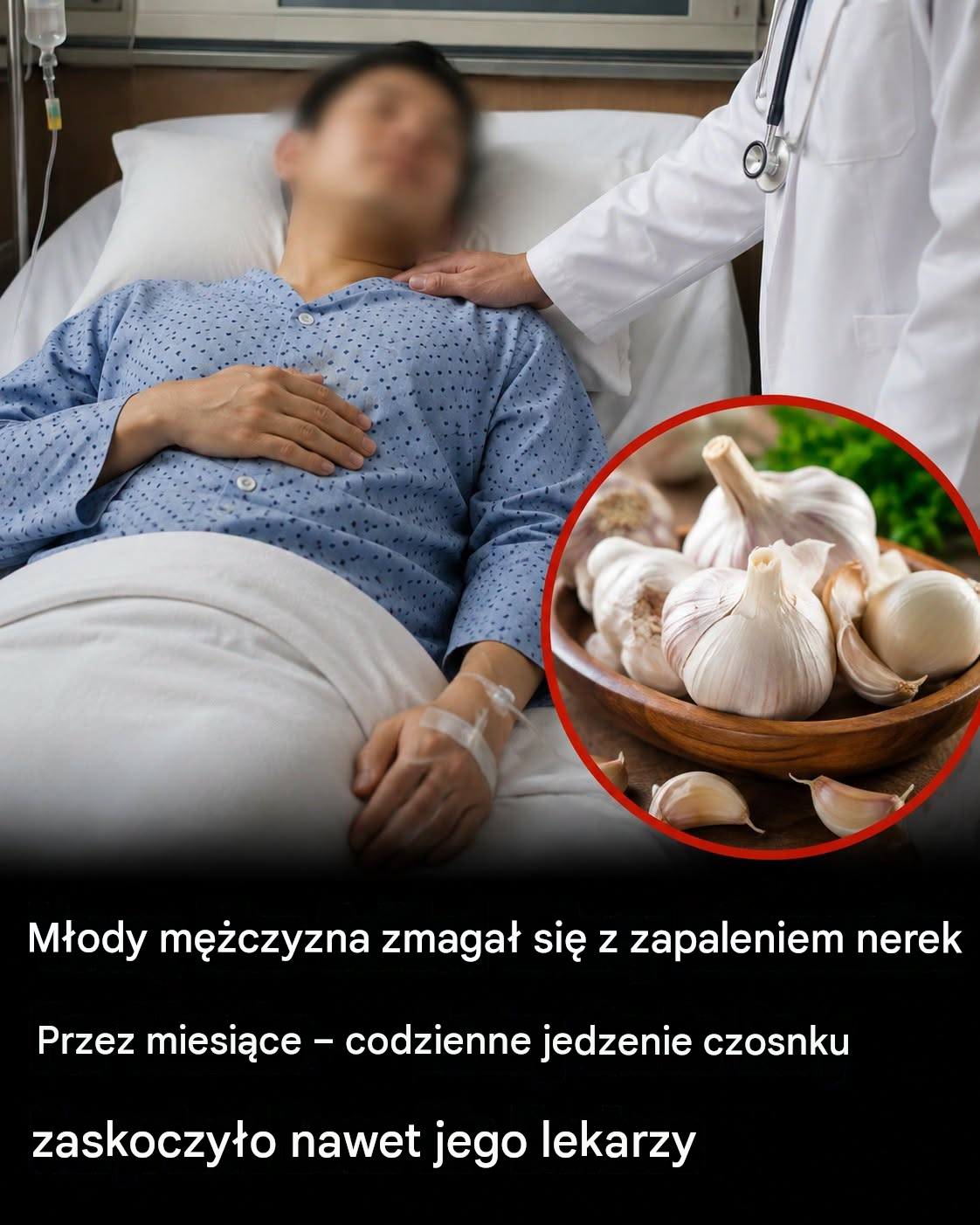 Jadł czosnek codziennie przez 5 miesięcy – to, co stało się z jego nerkami, zaskoczyło lekarzy