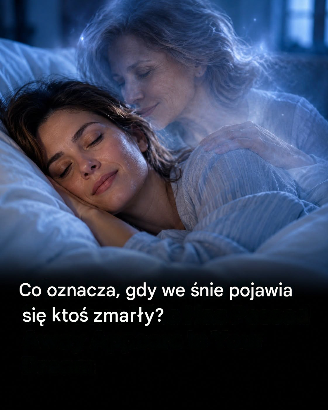 Co symbolizuje pojawienie się we śnie osoby zmarłej?
